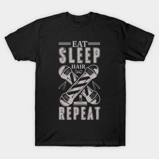 Eat Sleep Hair Repeat For Barber 52 T-Shirt